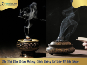 Tác Hại Của Trầm Hương: Hiểu Đúng Để Bảo Vệ Sức Khỏe