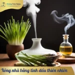 Xông nhà bằng tinh dầu thiên nhiên