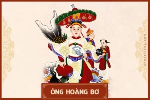 Ông Hoàng Bơ là ai? Đền thờ ông Hoàng Bơ ở đâu?